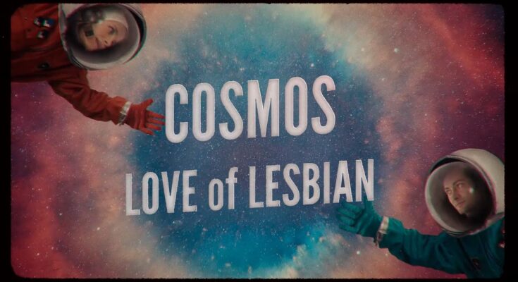 LOVE OF LESBIAN COSMOS